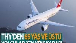 THY'den: 65 yaş ve üstü yolcuları kabul etmeyecek