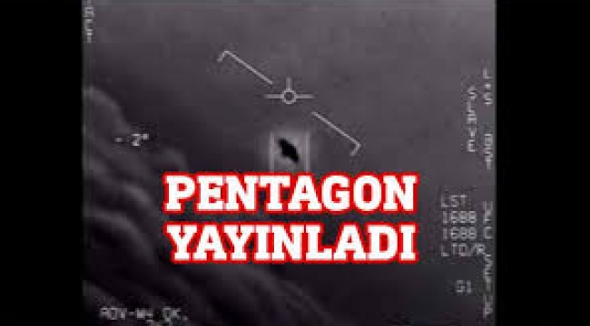 ABD Savunma Bakanlığı Pentagon UFO görüntüleri yayınladı