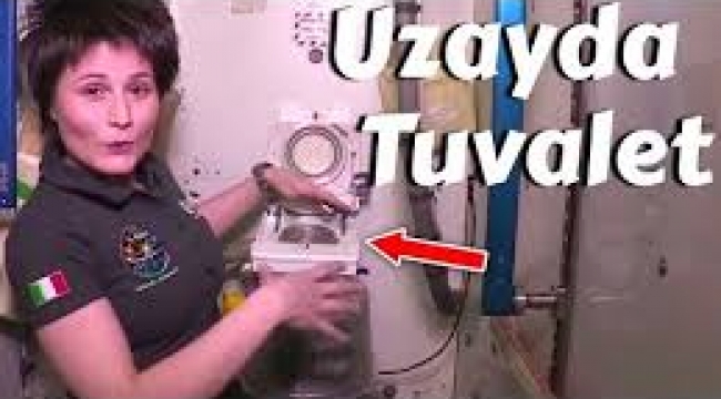 Astronotlar Uzayda Tuvalet İhtiyaçlarını Nasıl Gideriyorlar?