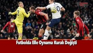 Futbolda elle oynama kuralı değişti