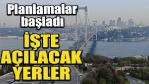 Planlamalar yapılıyor! İşte açılacak yerler