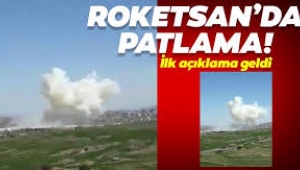 Roketsan'da patlama