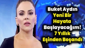 Buket Aydın kocasından da boşandı