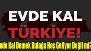 EvdeKal diyeli 3 ay oldu!..