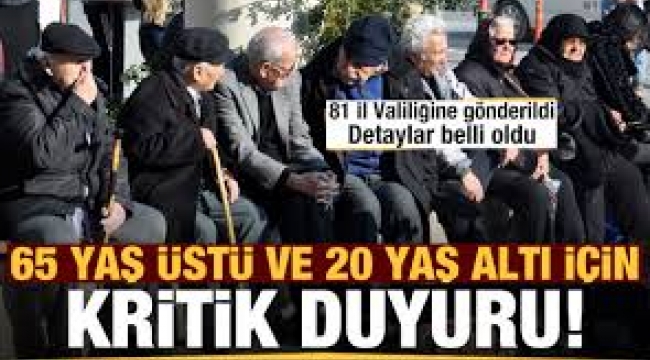 İçişleri Bakanlığı'ndan 65 yaş ve 20 yaş altındakilere ilişkin açıklama