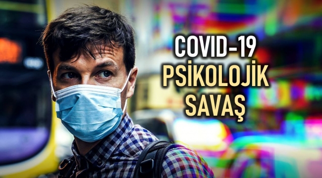 Covid-19 Corona virüsü) pandemisi ve psikolojik savaş