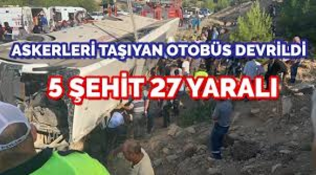 Askerleri taşıyan otobüs devrildi: 5 asker şehit