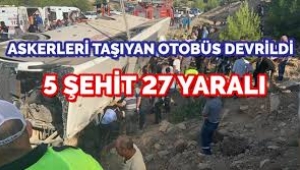 Askerleri taşıyan otobüs devrildi: 5 asker şehit