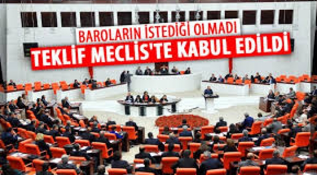 Çoklu baro düzenlemesi Meclis'te kabul edilerek, yasalaştı