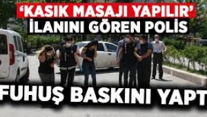 Kasık masajı yapılır ilanını gören polis fuhuş operasyonu yaptı