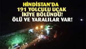 191 yolculu uçak ikiye bölündü