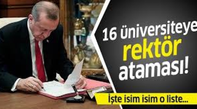 Cumhurbaşkanı Erdoğan 16 üniversiteye rektör ataması yaptı