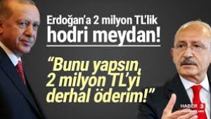 Erdoğan bunu yaparsa 2 milyonu derhal öderim