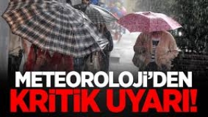 Meteoroloji'den çok kritik uyarı…çok sert vuracak… Dikkat dikkat  