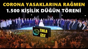AKP'li vekilden 1500 kişilik koronavirüs düğünü