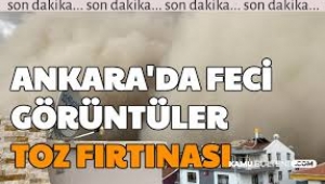 Ankara'da kum fırtınası neden oldu?