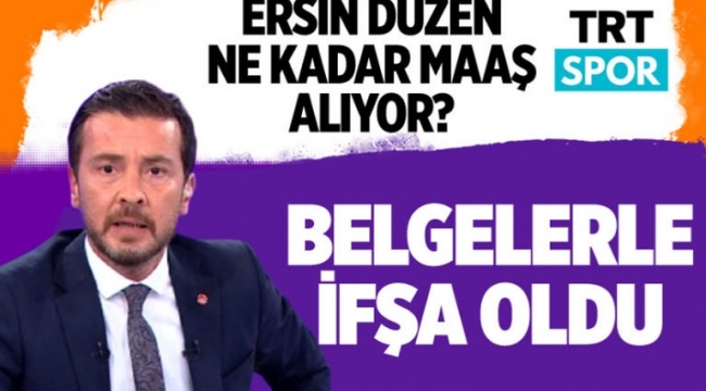 Ersin Düzen TRT'den ne kadar maaş alıyor? Atila Sertel belgelerle ifşa etti