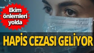 Koronavirüse karşı ekim önlemleri! Hapis cezası geliyor