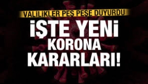 Türkiye genelinde yeni korona yasakları