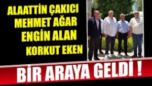 Alaattin Çakıcı, Mehmet Ağar, Engin Alan, Korkut Eken bir arada