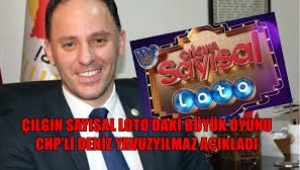 Çılgın Sayısal Loto'daki büyük numarayı CHP'li Deniz Yavuzyılmaz açıkladı  
