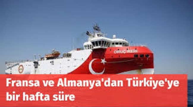 Fransa ve Almanya, Türkiye'ye bir hafta süre verdi!