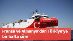 Fransa ve Almanya, Türkiye'ye bir hafta süre verdi!