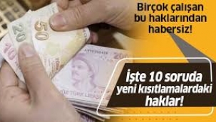 10 soruda yeni kısıtlamalarda çalışanların hakları..