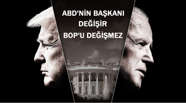 ABD'nin başkanı değişir, BOP'u değişmez
