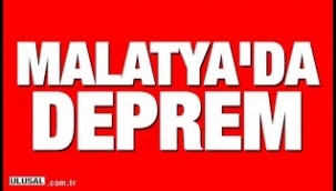 Malatya'da 4.7 büyüklüğünde deprem..