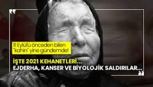  Baba Vanga yine gündemde! İşte 2021 kehanetleri..