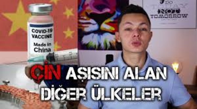 Çin aşısını Türkiye'den başka hangi ülkeler sipariş etti?