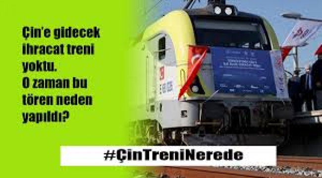 Çin'e diye yollanan tren Halkalı Garı'nda çıktı