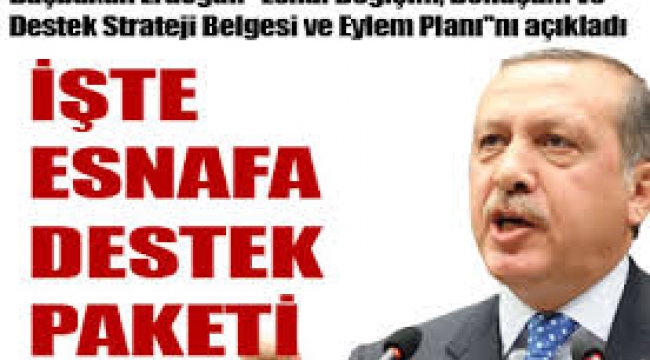 Erdoğan, esnafa destek paketini açıkladı