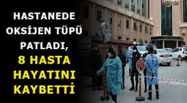 Gaziantep'te hastanede patlama! 8 hasta hayatını kaybetti...