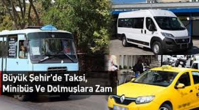 İstanbul'da taksi, minibüs ve dolmuşlara zam geldi