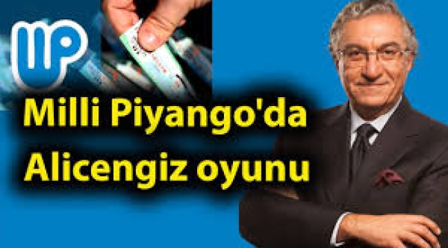Milli Piyango'da alicengiz oyunu