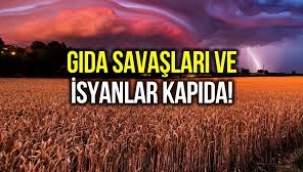 Yeni yıl ile birlikte gıda savaşları ve isyanlar kapıda!