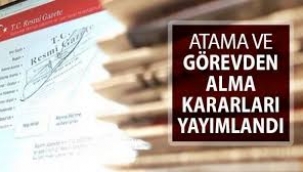 Atama ve görevden almalar Resmî Gazete'de