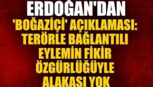 Cumhurbaşkanı Erdoğan'dan Boğaziçi açıklaması