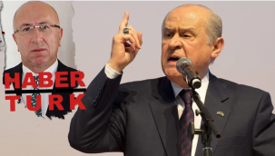 Devlet Bahçeli'nin hedefinde Habertürk TV var