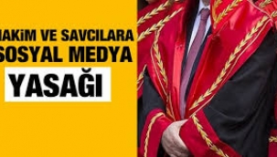 Hakim ve savcılara sosyal medya yasağı geliyor!