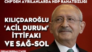 Kılıçdaroğlu, 'acil durum' ittifakı ve sağ-sol