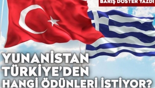 Yunanistan, Türkiye'den hangi ödünleri istiyor?