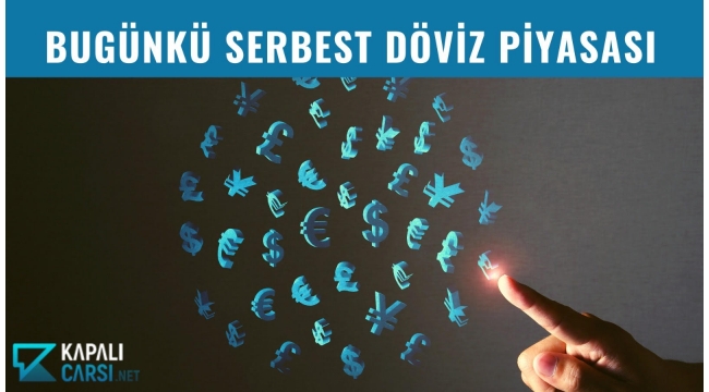 Bugünkü Serbest Döviz Piyasası