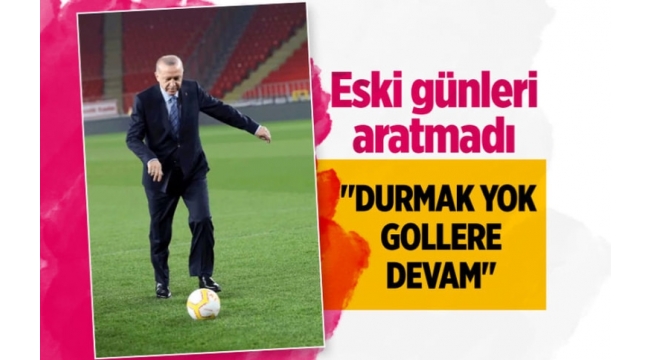 Cumhurbaşkanı Erdoğan'dan gollü paylaşımı