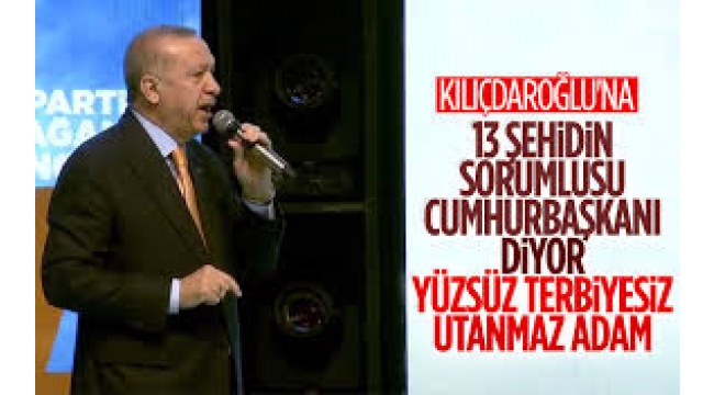  Erdoğan'dan Kılıçdaroğlu'na  'Sen ne yüzsüzsün, terbiyesiz herif'