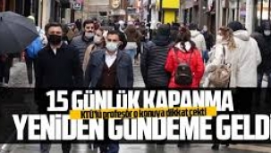 Karadeniz Bölgesi için 15 gün sokağa çıkma yasağı gündemde 