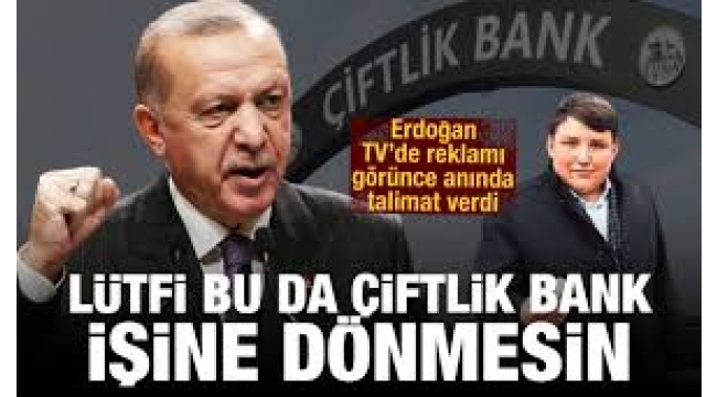 'Lütfi, bunlar Çiftlik Bank işine dönmesin'