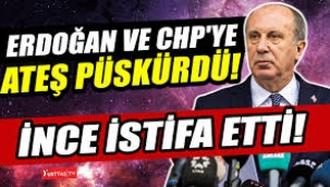 Muharrem İnce'den Tarihi Çıkış: Erdoğan İstifa Et